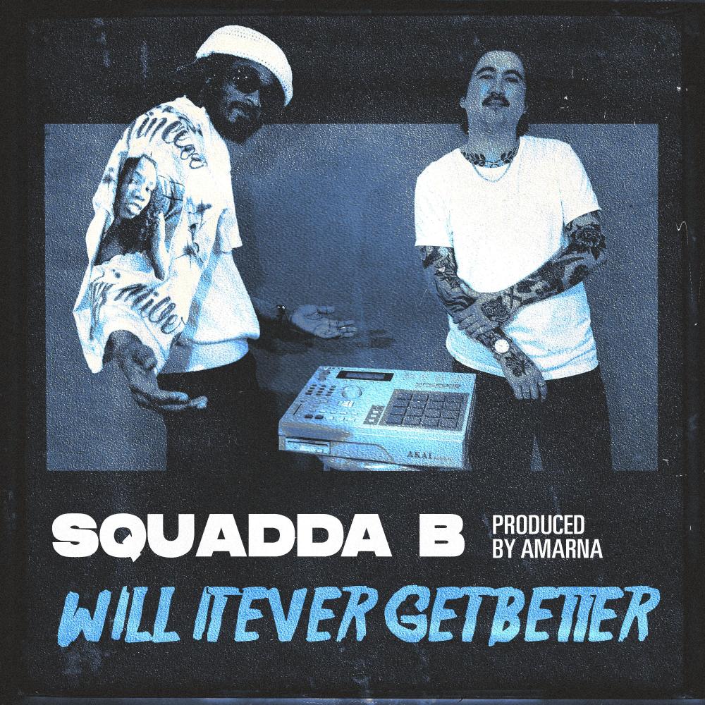 Will It Ever Get Better (Explicit)