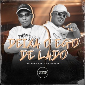 DJ Duarte的专辑Deixa o Ego de Lado (Explicit)