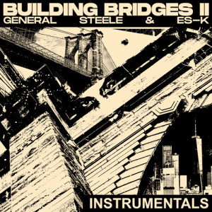 Album Building Bridges II (Instrumentals) from General Steele