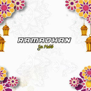 Listen to Ramadhan Ya Habib song with lyrics from Umuh Project