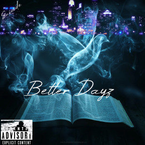 Listen to Better Dayz (Explicit) song with lyrics from Suicide