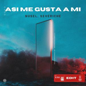 ดาวน์โหลดและฟังเพลง Asi me gusta a mi (Edit) พร้อมเนื้อเพลงจาก Severiche