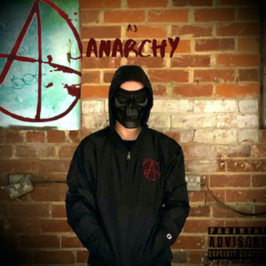 收聽A.J.的Anarchy歌詞歌曲