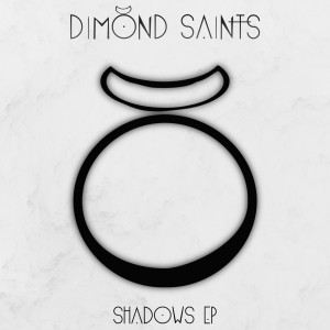 Album Shadows - EP oleh Dimond Saints