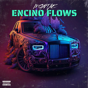 Album Encino Flows (Explicit) from montae
