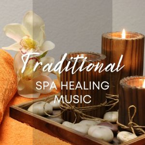 Album Traditional Spa Healing Music from Various Artists