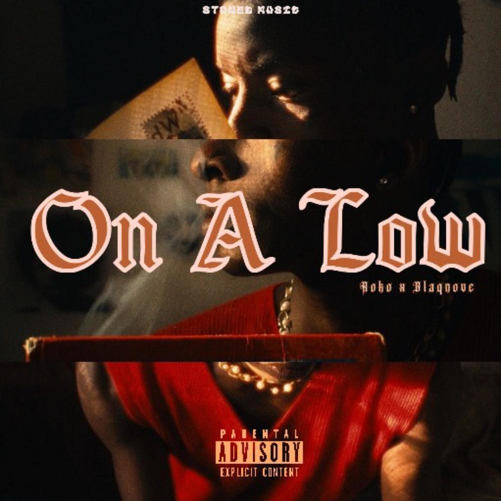 On A Low (feat. Blaqnove)