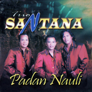 收听Trio Santana的Nang Pe Ro Alogoi歌词歌曲