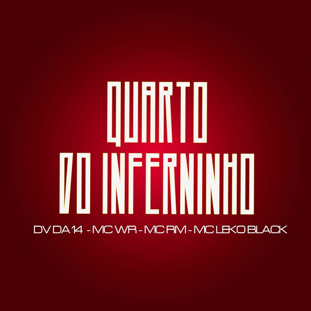 Quarto do Inferninho (Explicit)