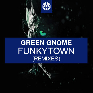 收聽Green Gnome的Funkytown (Purple Edit)歌詞歌曲