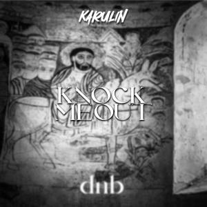 收聽Karulin的knock me out歌詞歌曲