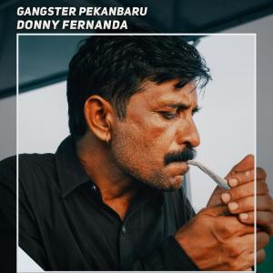 Gangster Pekanbaru dari Donny Fernanda