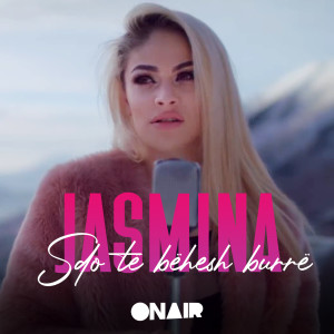Album Sdo të bëhesh burrë from Jasmina
