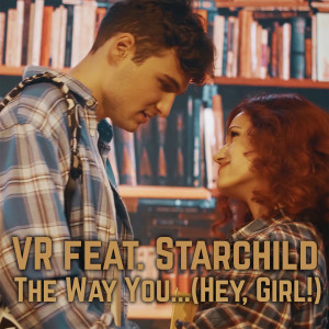 Album The Way You... (Hey, Girl!) oleh Starchild