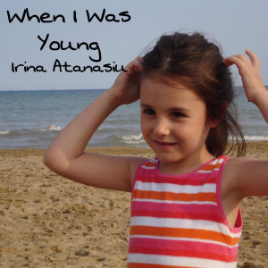 ดาวน์โหลดและฟังเพลง When I Was Young (Explicit) พร้อมเนื้อเพลงจาก Irina Atanasiu