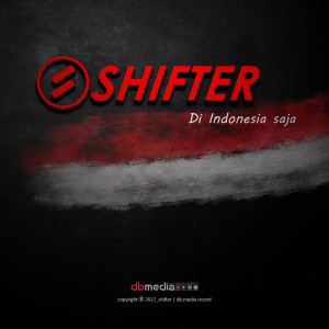 Album Di Indonesia Saja from Shifter