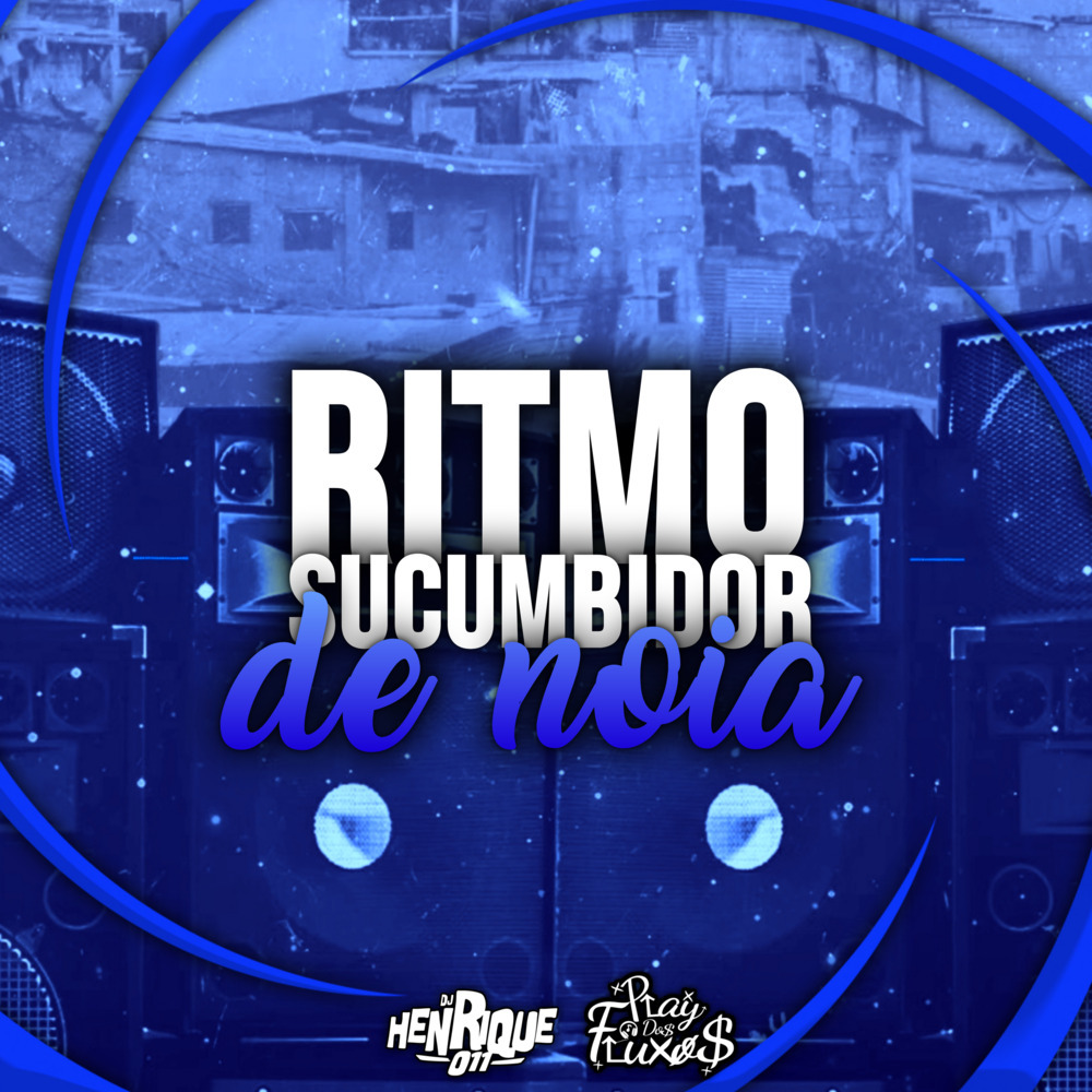 RITMO SUCUMBIDOR DE NOIA (Explicit)