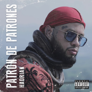 Album Patrón De Patrones (Explicit) from Hadrian