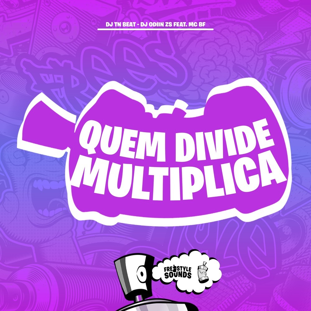 Quem Divide Multiplica (Explicit)