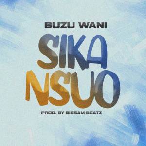 收聽Buzu Wani的SIKA NSUO歌詞歌曲