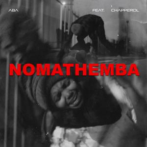 Nomathemba (feat. Chapperol)