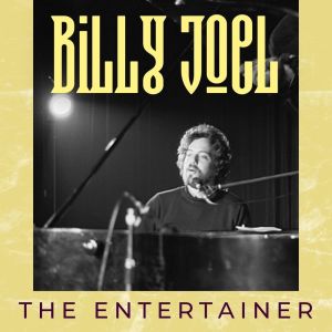 Billy Joel的专辑The Entertainer