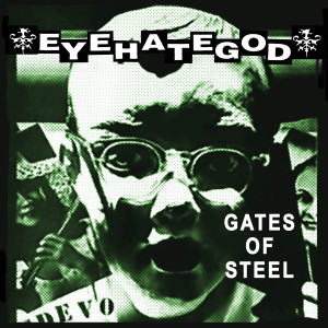 Eyehategod的專輯Gates of Steel