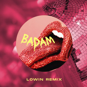 Album Badam Badam (LOWIN Remix) oleh Klara Almström