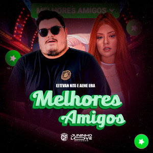 Listen to Melhores Amigos song with lyrics from ESTEVAN NETO