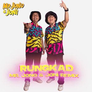 Mr. Jono Joni的專輯Rungkad (Remix)