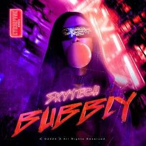ดาวน์โหลดและฟังเพลง Bubbly พร้อมเนื้อเพลงจาก Skytech