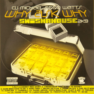 收聽Swishahouse的Remember U (Explicit)歌詞歌曲