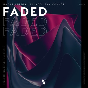 ดาวน์โหลดและฟังเพลง Faded พร้อมเนื้อเพลงจาก Hazar Cürdek