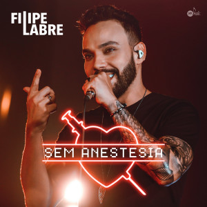 Album Sem Anestesia from Filipe Labre