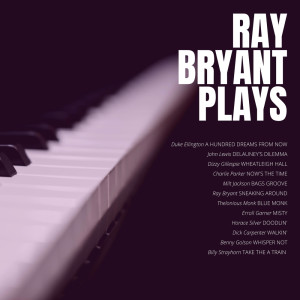 收听Ray Bryant的A Hundred Dreams From Now歌词歌曲