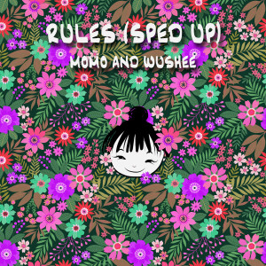 ดาวน์โหลดและฟังเพลง Rules (Sped Up) พร้อมเนื้อเพลงจาก Wushee