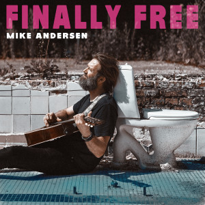 อัลบัม Finally Free ศิลปิน Mike Andersen