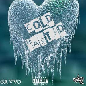 收聽Gavvo的COLD HARTED (Explicit)歌詞歌曲