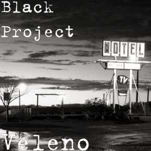 收聽Black Project的Veleno歌詞歌曲