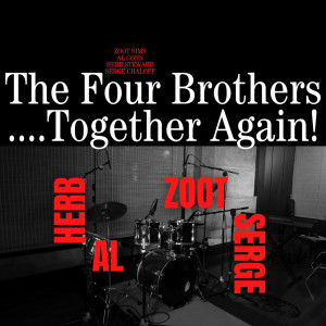 Herb Steward的專輯The Four Brothers... Together Again!