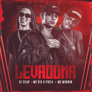ดาวน์โหลดและฟังเพลง Levadona (Explicit) พร้อมเนื้อเพลงจาก Dj Scar