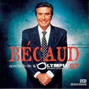 ดาวน์โหลดและฟังเพลง L'Olympia (Live Olympia 1997) พร้อมเนื้อเพลงจาก Becaud, Gilbert