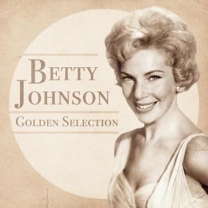 Betty Johnson的專輯Golden Selection (Remastered)