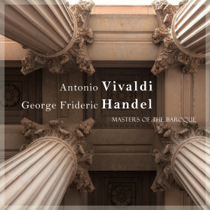 Antonio Vivaldi的專輯"Antonio Vivaldi & George Frideric Handel" - Baroque Masters
