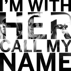 ดาวน์โหลดและฟังเพลง Call My Name พร้อมเนื้อเพลงจาก I’m With Her