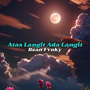 Album Atas Langit Ada Langit from Rean Fvnky