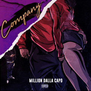 ดาวน์โหลดและฟังเพลง Company (Explicit) พร้อมเนื้อเพลงจาก MILLION DALLA CAPO
