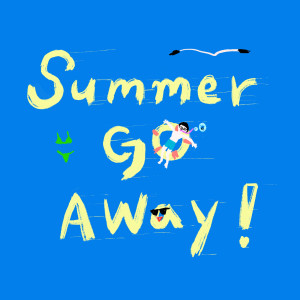 Listen to SUMMER GO AWAY! song with lyrics from MINDA