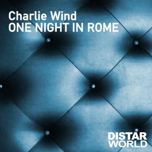 Charlie Wind的專輯One Night in Rome