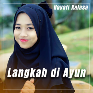 Hayati Kalasa的專輯LANGKAH DI AYUN